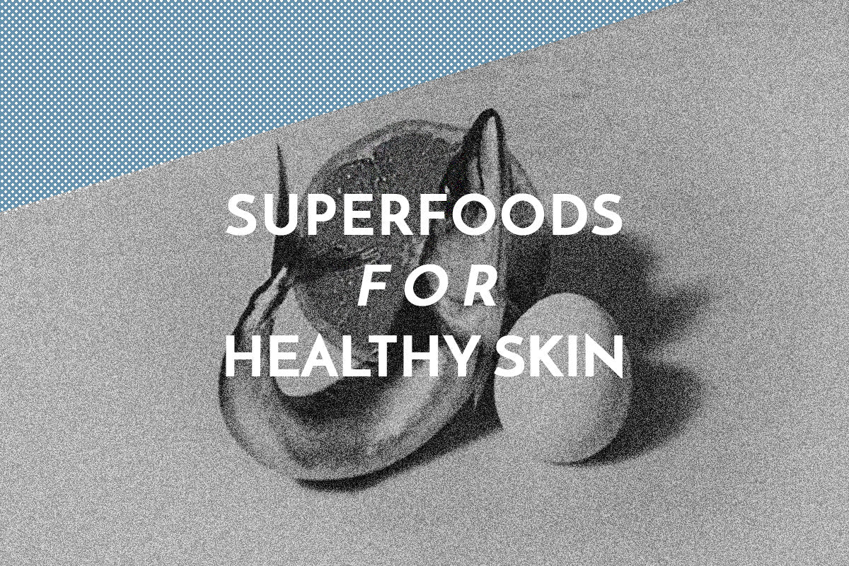 10 Superfoods for Healthy Skin, According to Science